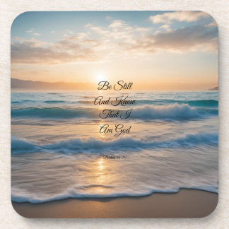 "Be Still And Know That I Am God" Sunrise Coaster
