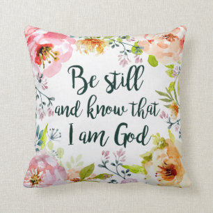 Be Still and Know Throw Pillow