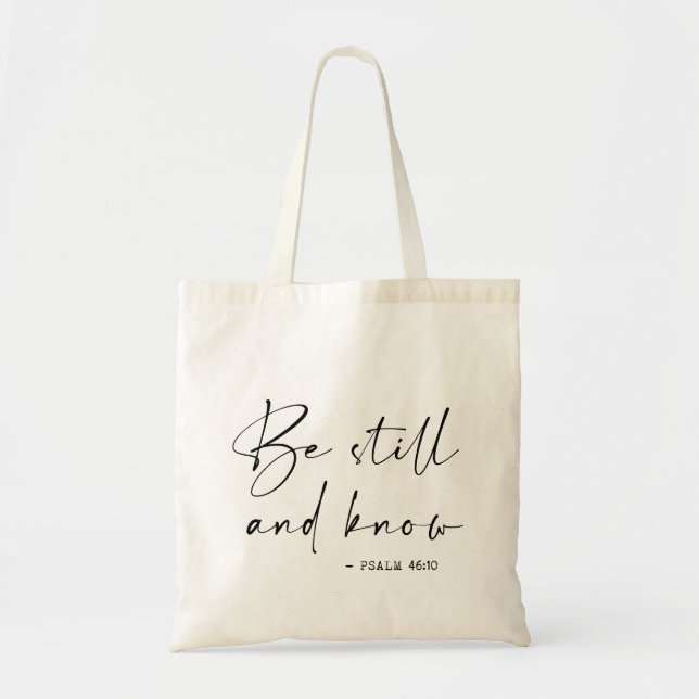 Be still and know tote bag (Front)