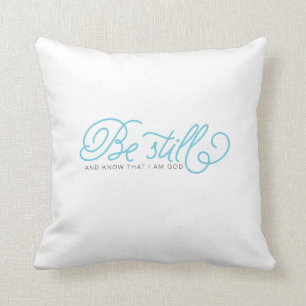 Be Still and Know   turquoise typography Throw Pillow