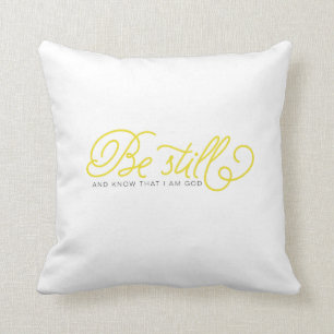 Be Still And Know   yellow bible verse pillow
