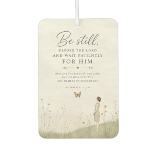 Be Still and Wait Patiently Psalm 37 Christian Air Freshener