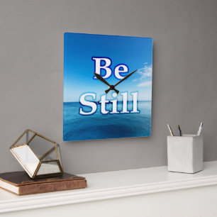 Be Still – Calm Ocean Inspiration Square Wall Clock