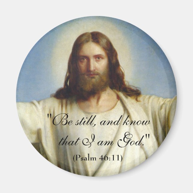 "Be Still" Custom Magnet (Front)