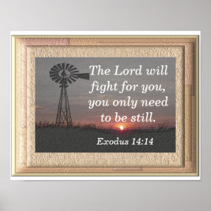 Be still -- Exodus 14:14 art print