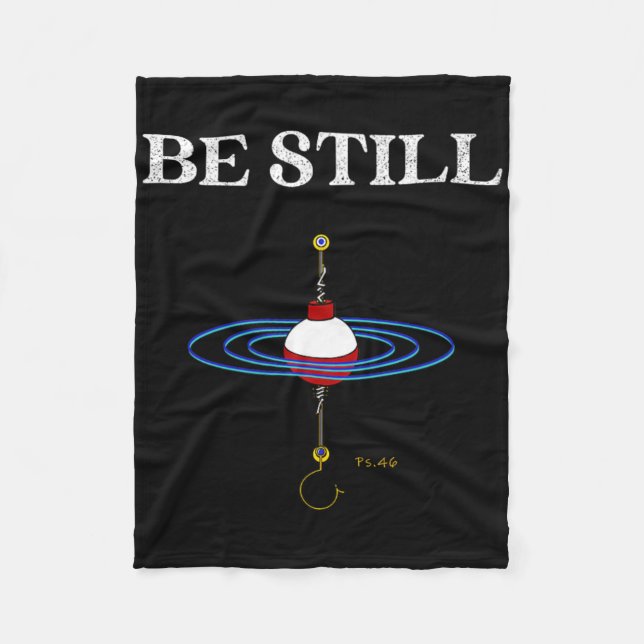 Be Still Fishing Meditational Inspired Fishy Fishi Fleece Blanket (Front)