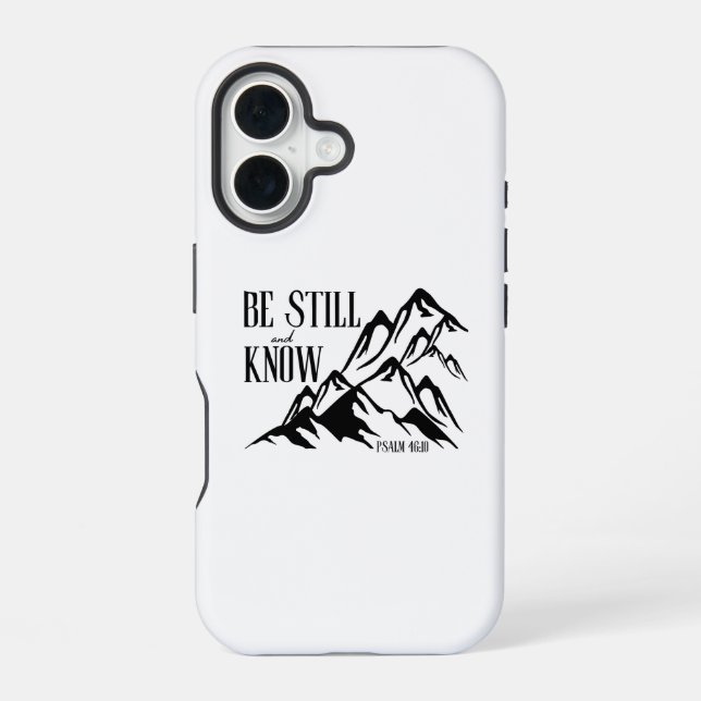 Be Still & Know – Psalm 46:10 iPhone 16 Case (Back)