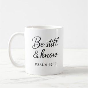 Be Still & Know – Psalm 46:10 Scripture Mug