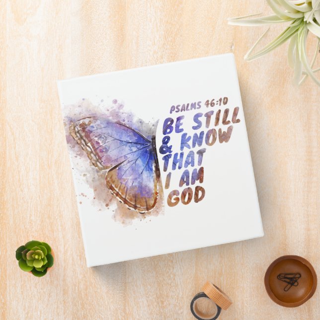 Be Still & Know That I Am God: Women’s Butterfly  Binder (In Situ)