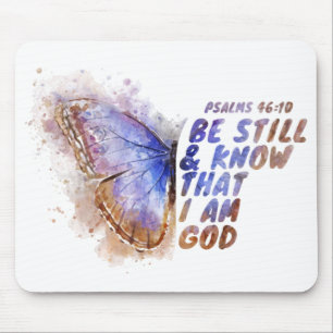 Be Still & Know That I Am God: Women’s Butterfly   Mouse Pad