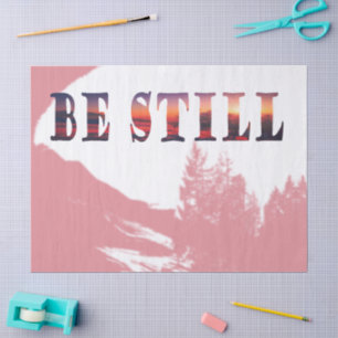 Be Still Mountain Sunrise Tissue Paper