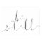 BE STILL POSTER