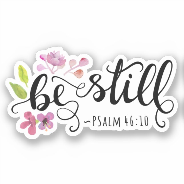 Be Still - Psalm 46:10  (Front)