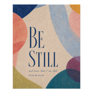 BE STILL   Psalm 46:10 Christian Poster