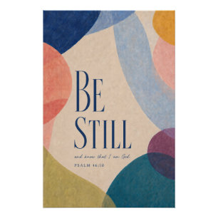BE STILL   Psalm 46:10 Christian Poster