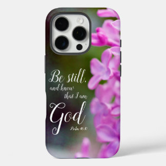 Be Still Psalm 46:10 Purple Lilac Flowers iPhone 16 Pro Case