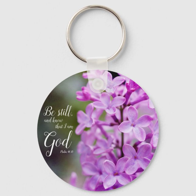 Be Still Psalm 46:10 Purple Lilac Flowers Keychain (Front)