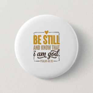 Be Still Psalm 46_10 Vintage Christian Shirt Desig 2 Inch Round Button