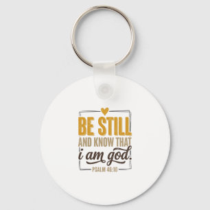 Be Still Psalm 46_10 Vintage Christian Shirt Desig Keychain