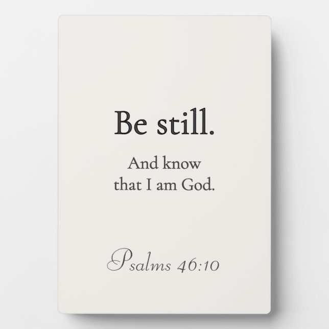 Be Still Psalms 46:10 Plaque (Front)