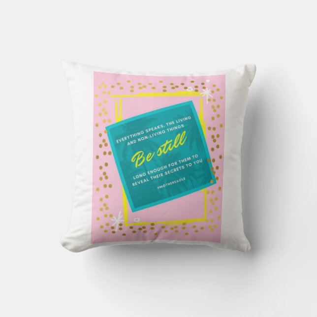 Be Still Quote Pink Green Throw Pillow (Front)