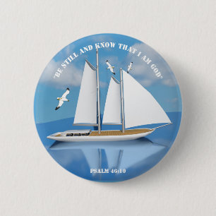 "Be still" Sailing Boat on Calm Water 2 Inch Round Button