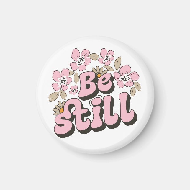 Be Still Scripture in Retro Florals and Botanicals Magnet (Front)