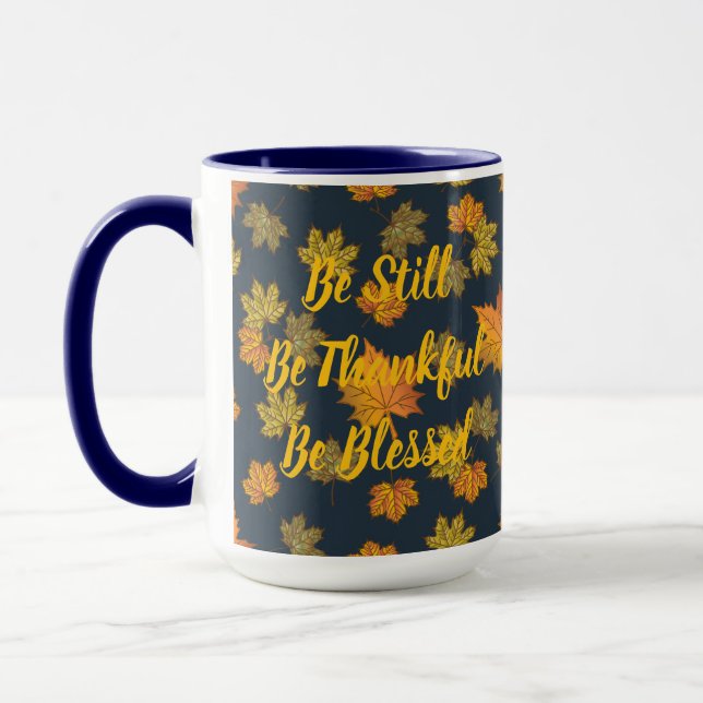 Be Still, Thankful, Blessed Mug (Gauche)