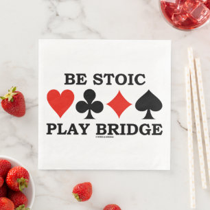 Be Stoic Play Bridge Four Card Suits Napkin