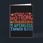 Be Strong &amp; Courageous - Joshua 1_9  Card<br><div class="desc">Be Strong & Courageous - Joshua 1_9</div>