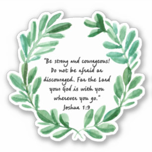 be strong and courageous