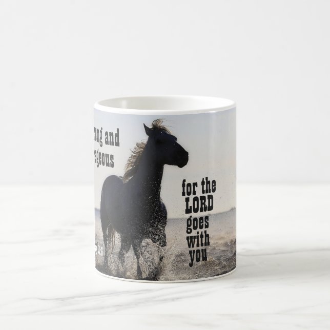 Be Strong and Courageous Bible Verse Deut 31 Horse Coffee Mug (Center)