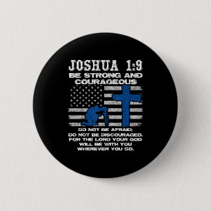 Be Strong And Courageous Do Not Be Afraid Prayer  2 Inch Round Button