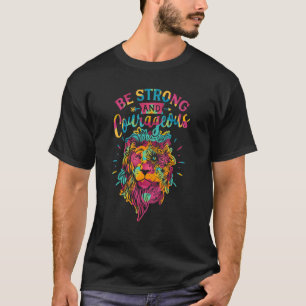 Be Strong And Courageous Fundamental Rights Femini T-Shirt