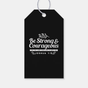 Be Strong and Courageous – Joshua 1:9 Bible Verse  Gift Tags