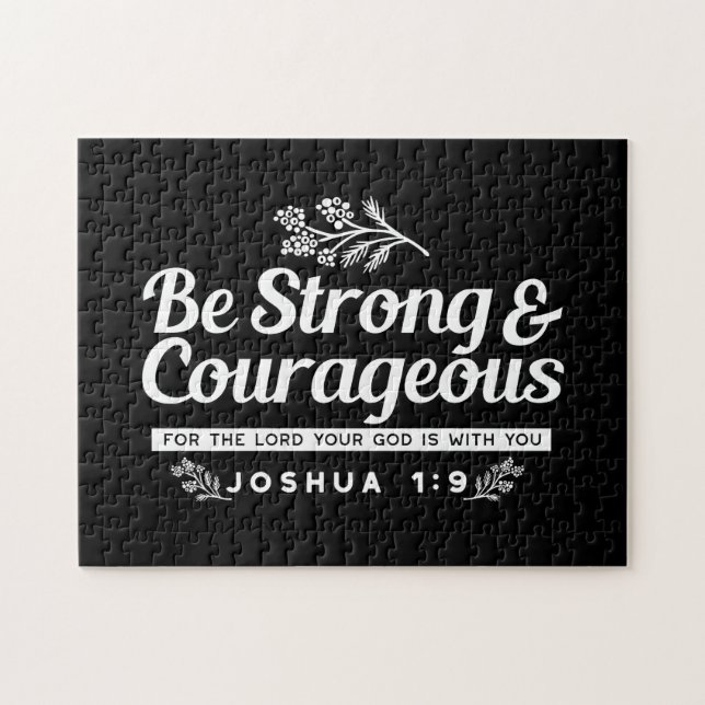 Be Strong and Courageous – Joshua 1:9 Bible Verse  Jigsaw Puzzle (Horizontal)