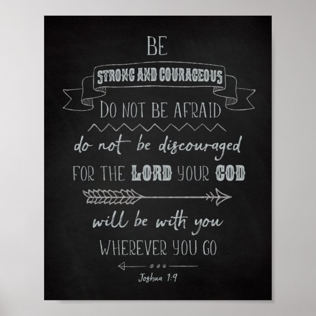 Be Strong and Courageous, Joshua 1:9 Poster (Front)
