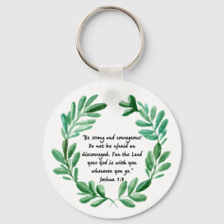 Be strong and Courageous Keychain