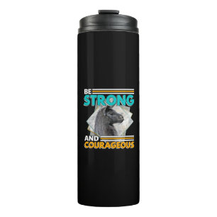 Be Strong and Courageous - Llama Encouragement Thermal Tumbler