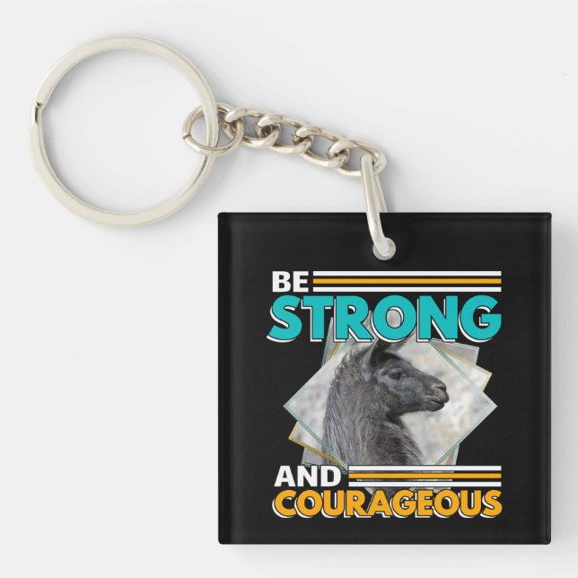 Be Strong and Courageous - Llama Keychain (Front)
