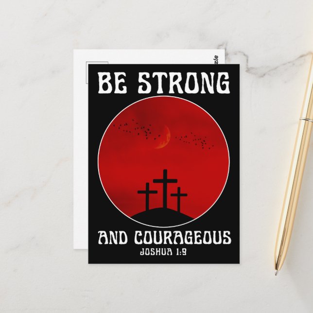 Be strong and courageous postcard (Front/Back In Situ)