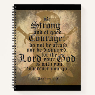 Be Strong and of Good Courage Notebook