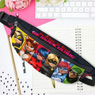 Be Strong, Be Brave, Be Miraculous Fanny Pack