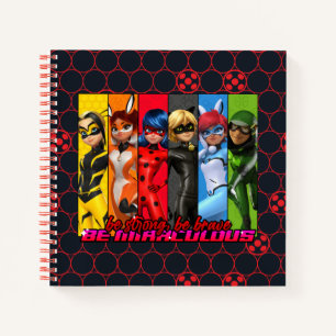 Be Strong, Be Brave, Be Miraculous Notebook