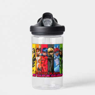 Be Strong, Be Brave, Be Miraculous Water Bottle