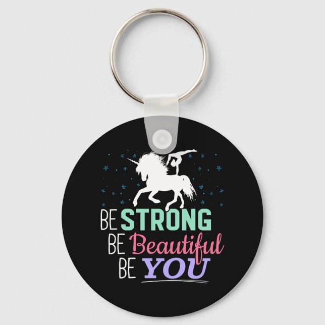 Be Strong Beautiful You - Gymnastics Unicorn Keychain (Front)