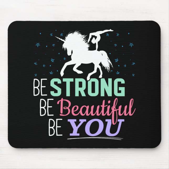 Be Strong Beautiful You - Gymnastics Unicorn Mouse Pad (Front)