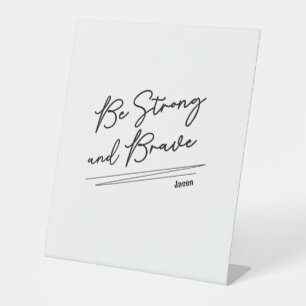 Be Strong Christian Bible Verse Scripture Pedestal Sign