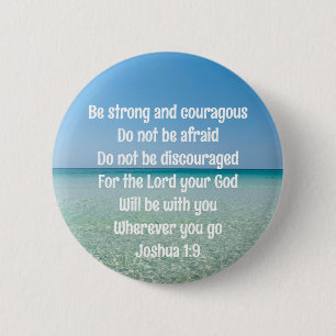 Be Strong & Courageous Beautiful Christian Beach 2 Inch Round Button