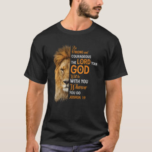 Be Strong & Courageous For The Lord Christian Bibl T-Shirt